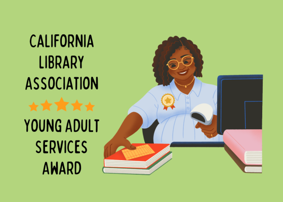 California Library Association, Young Adult Services Award text next to a sitting woman, scanning in books at a computer with an award on her shirt